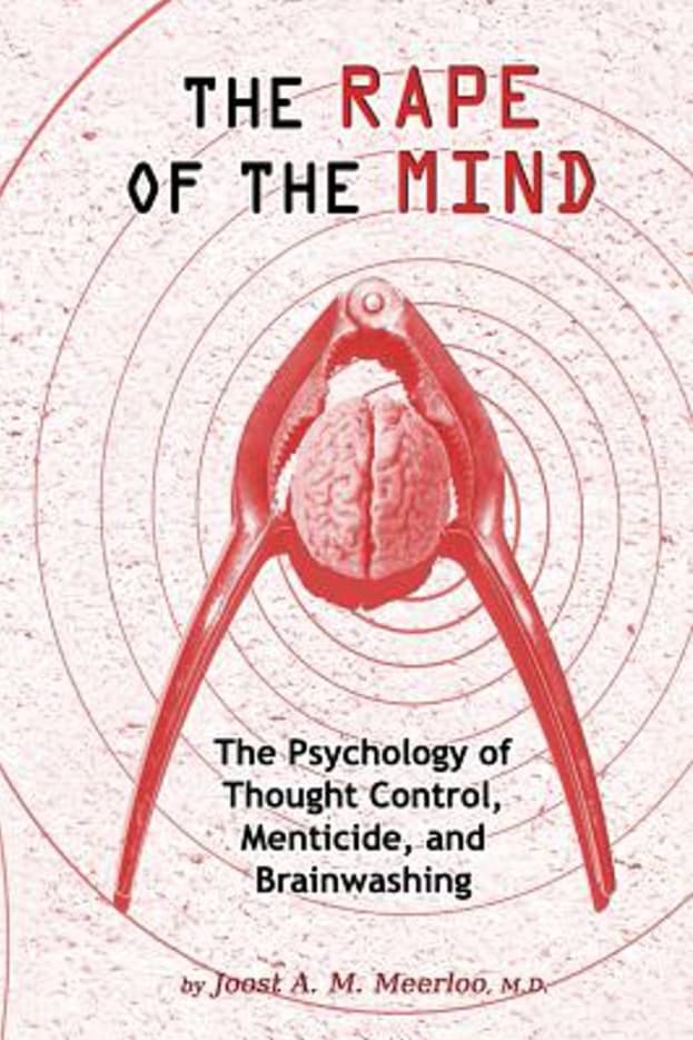 rape-of-mind The Rape of the Ming: The Psychology of Thought Control, Menticide, and Brainwashing book cover